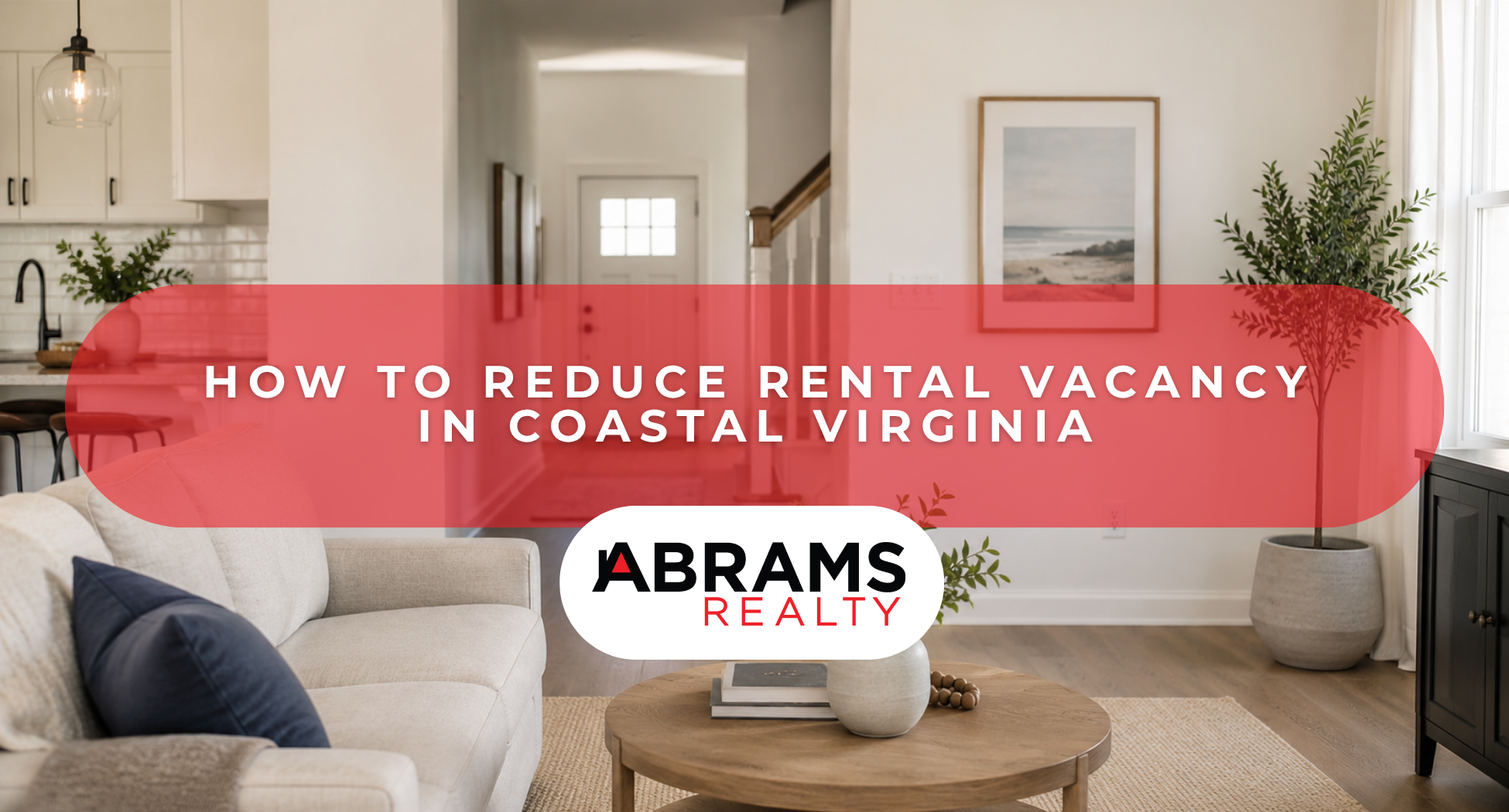 How to Reduce Rental Vacancy in Coastal Virginia